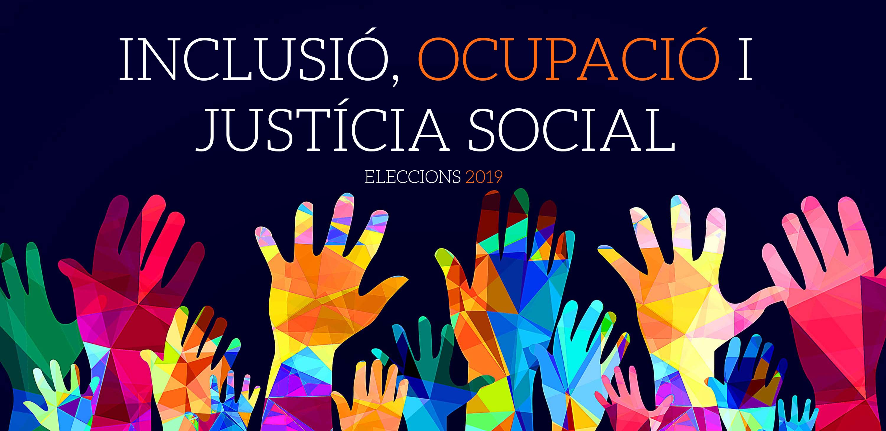 Ir a Davant les pròximes eleccions: Inclusió, ocupació i justícia social